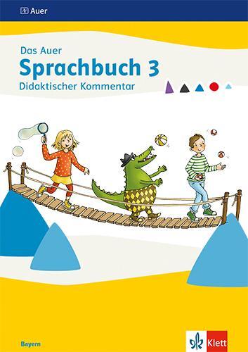 Cover: 9783120073741 | Das Auer Sprachbuch 3. Didaktischer Kommentar Klasse 3. Ausgabe Bayern