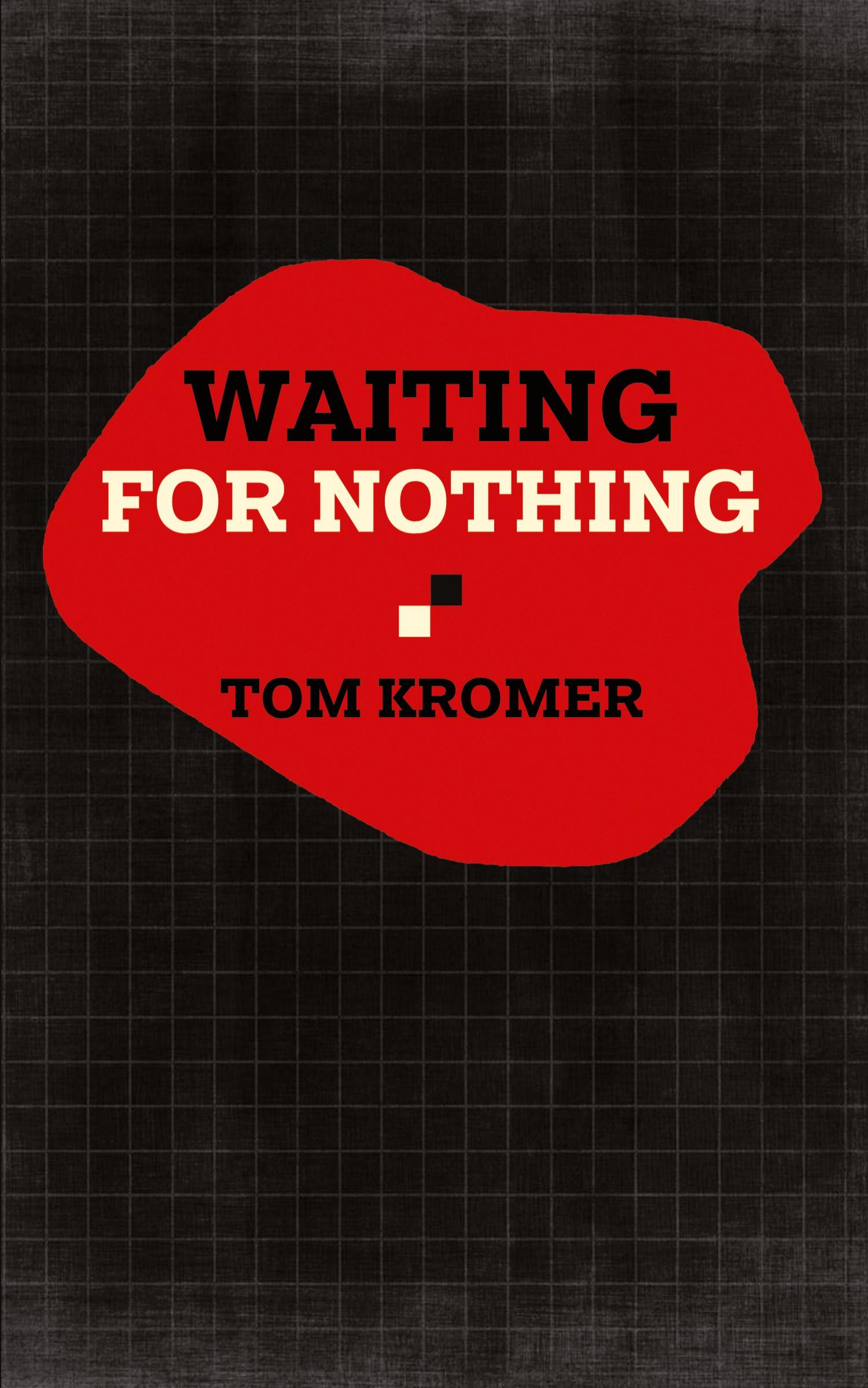 Cover: 9781951682392 | Waiting for Nothing | Tom Kromer | Taschenbuch | Englisch | 2020