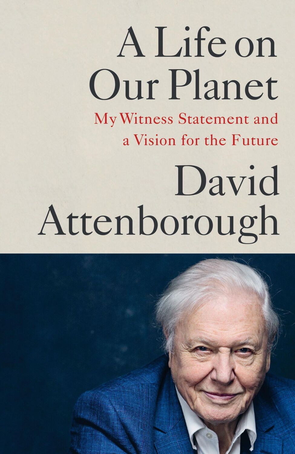 Cover: 9781529108286 | A Life on Our Planet | David Attenborough | Taschenbuch | 272 S.