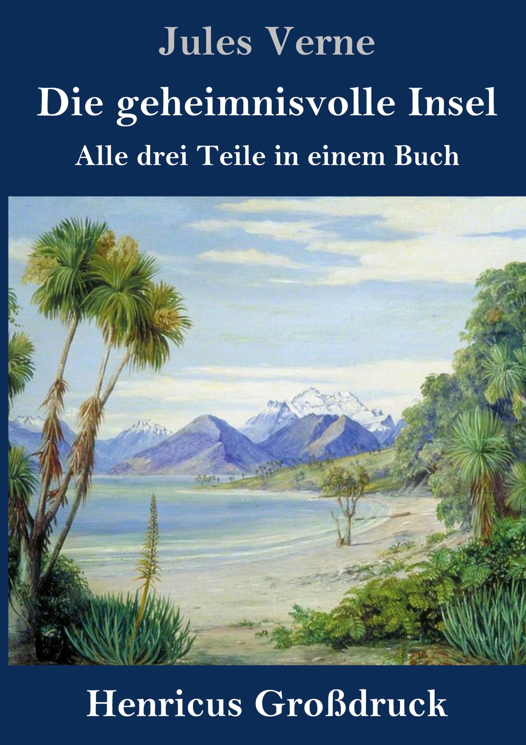 Cover: 9783847824398 | Die geheimnisvolle Insel (Großdruck) | Alle drei Teile in einem Buch