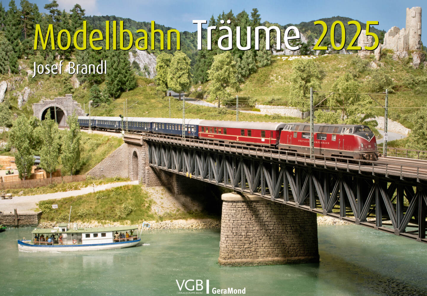 Cover: 9783987020513 | Modellbahn-Träume 2025 | Josef Brandl | Josef Brandl | Kalender | 2025