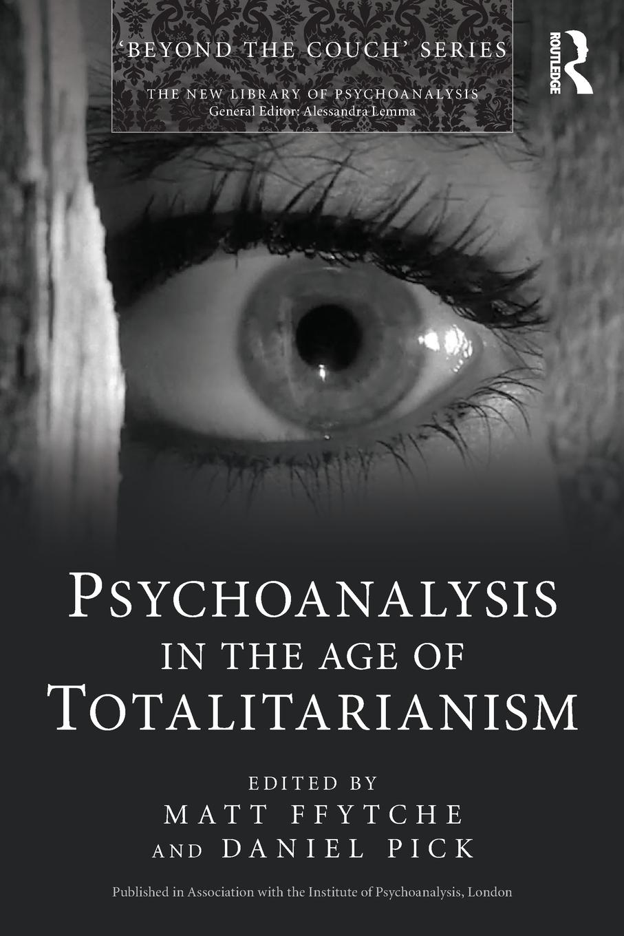 Cover: 9781138793897 | Psychoanalysis in the Age of Totalitarianism | Daniel Pick | Buch