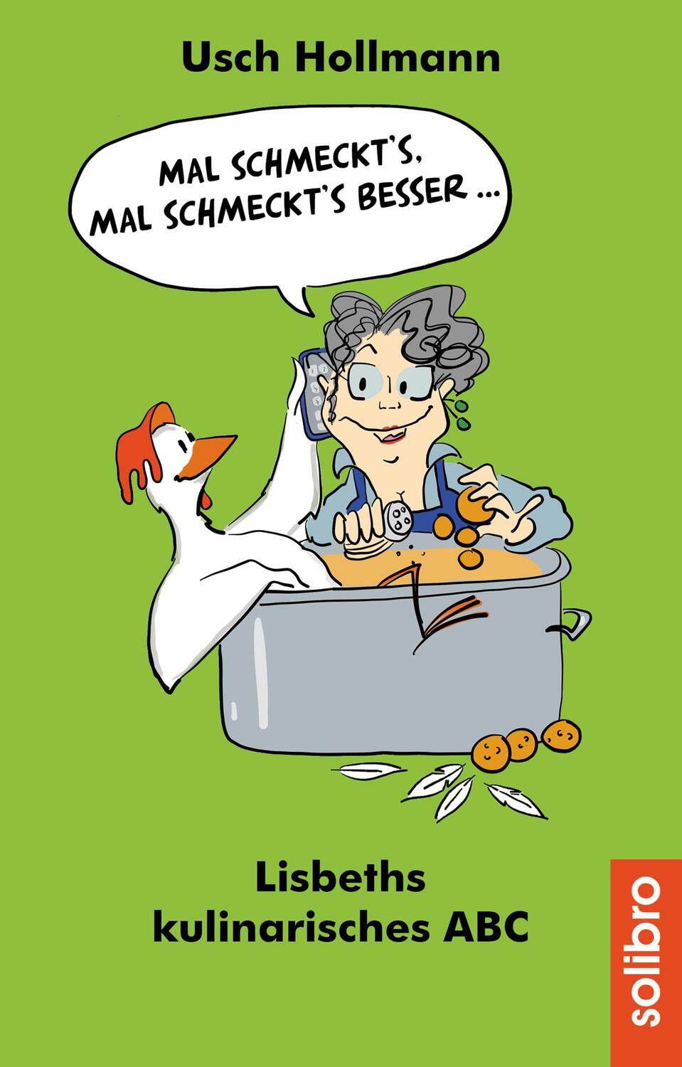 Cover: 9783960791010 | Mal schmeckt´s ¿ mal schmeckt´s besser ... | Usch Hollmann | Buch