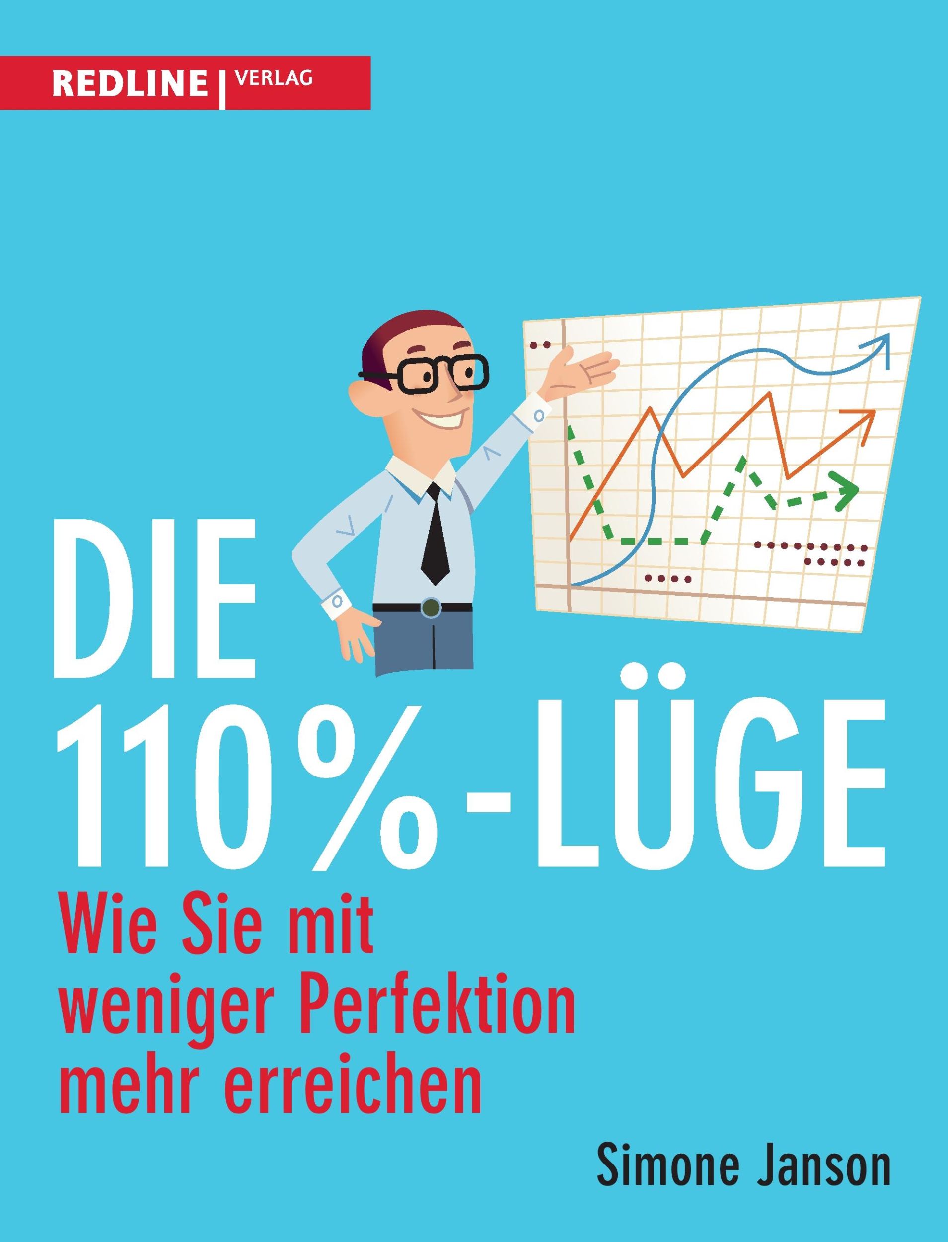 Cover: 9783868813630 | Die 110%-Lüge | Simone Janson | Taschenbuch | 208 S. | Deutsch | 2009