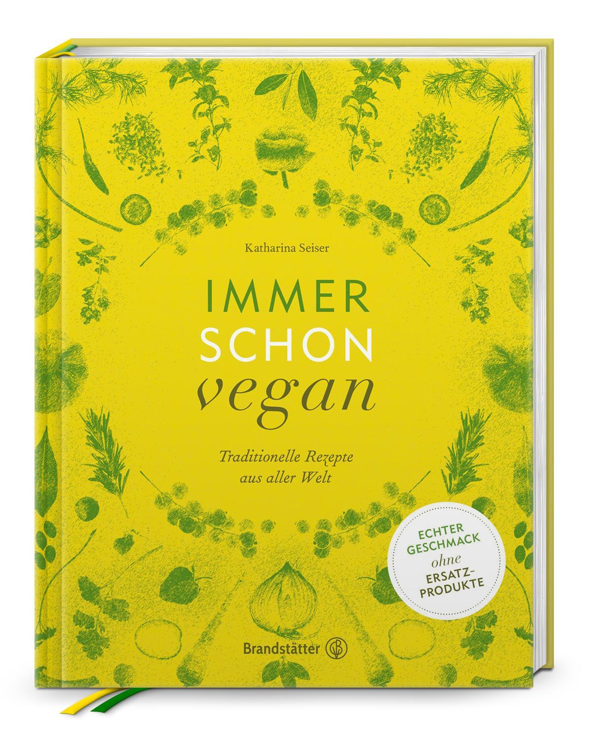 Cover: 9783850338561 | Immer schon vegan | Traditionelle Rezepte aus aller Welt | Seiser