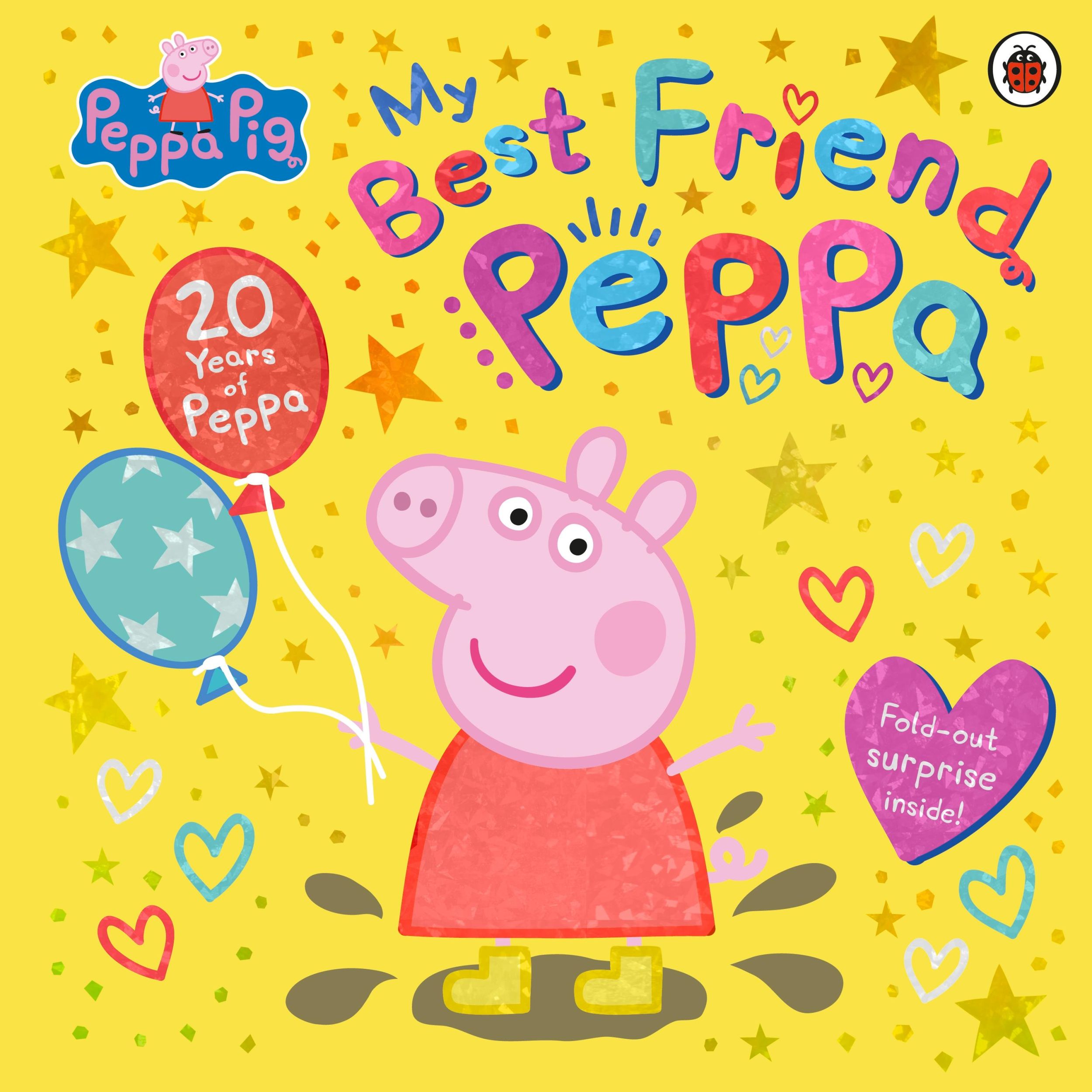 Cover: 9780241666067 | Peppa Pig: My Best Friend Peppa: 20th Anniversary Picture Book | Pig