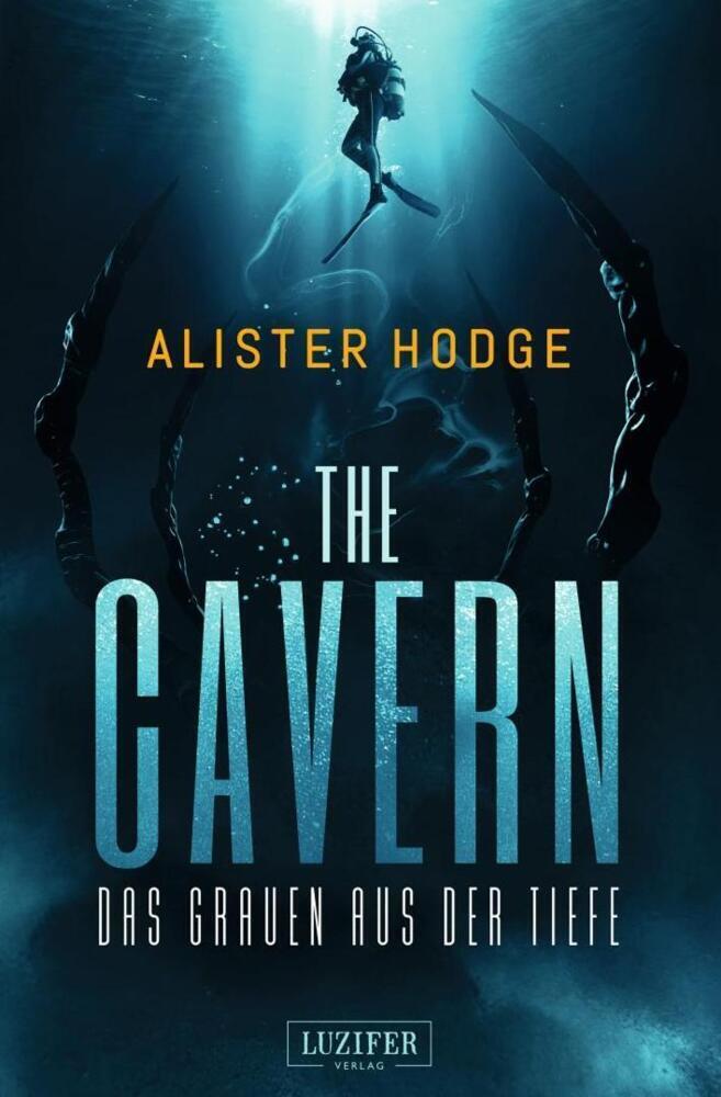 Cover: 9783958354647 | The Cavern - Das Grauen aus der Tiefe | Horrorthriller | Alister Hodge