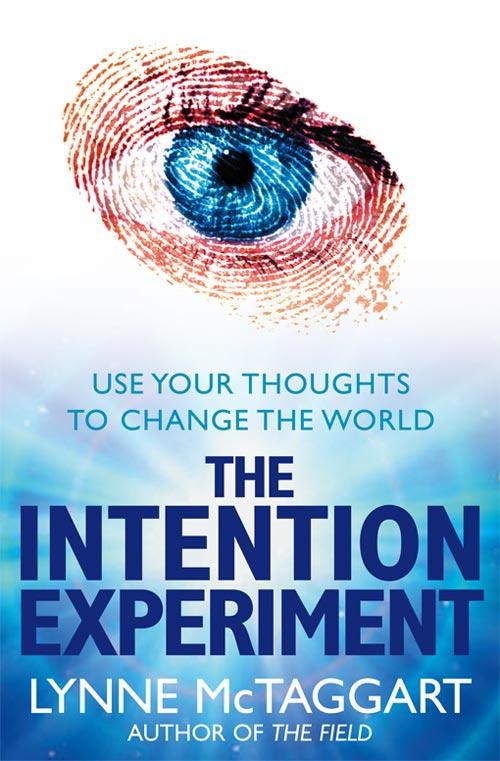 Cover: 9780007194599 | The Intention Experiment | Use Your Thoughts to Change the World