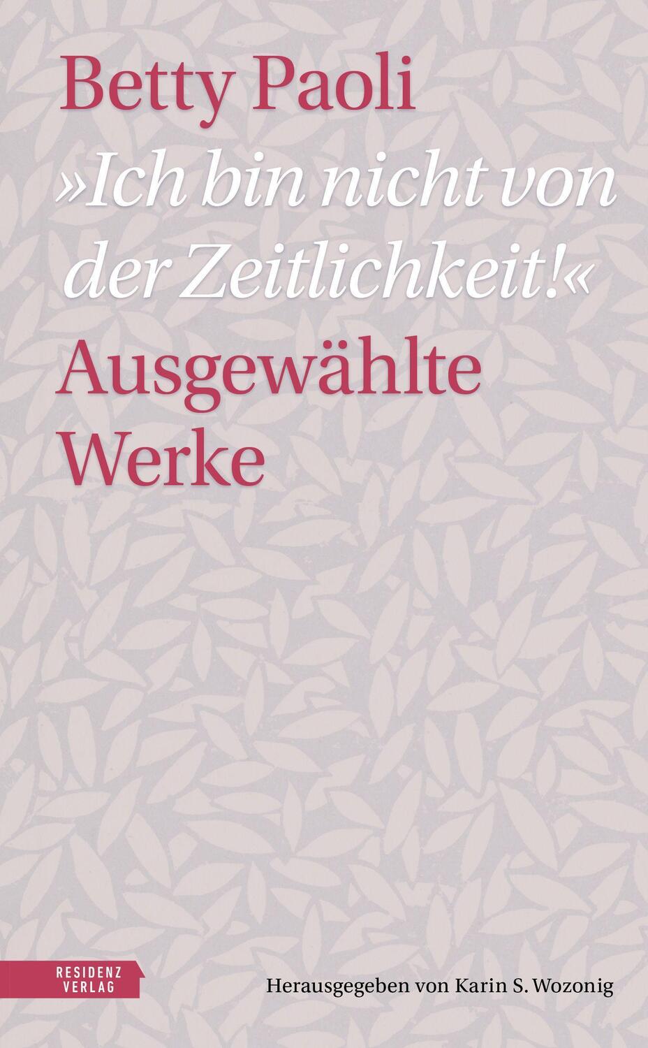 Cover: 9783701717972 | "Ich bin nicht von der Zeitlichkeit" | Ausgewählte Werke | Betty Paoli