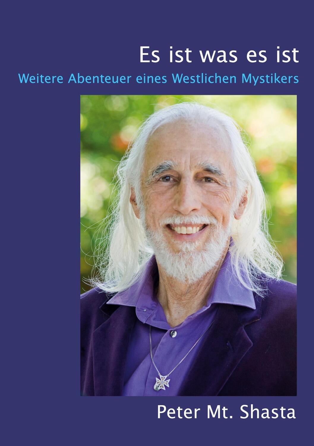 Cover: 9783754304129 | Es ist was es ist | Weitere Abenteuer eines Westlichen Mystikers