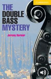 Cover: 9780521656139 | The Double Bass Mystery Level 2 | Jeremy Harmer | Taschenbuch | 1999