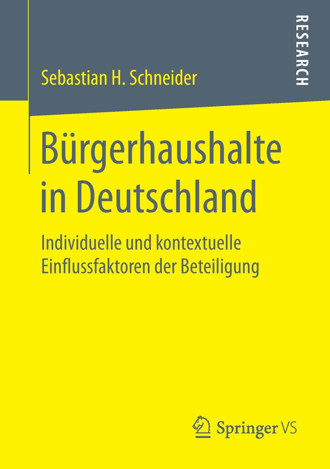 Cover: 9783658190293 | Bürgerhaushalte in Deutschland | Sebastian H. Schneider | Taschenbuch