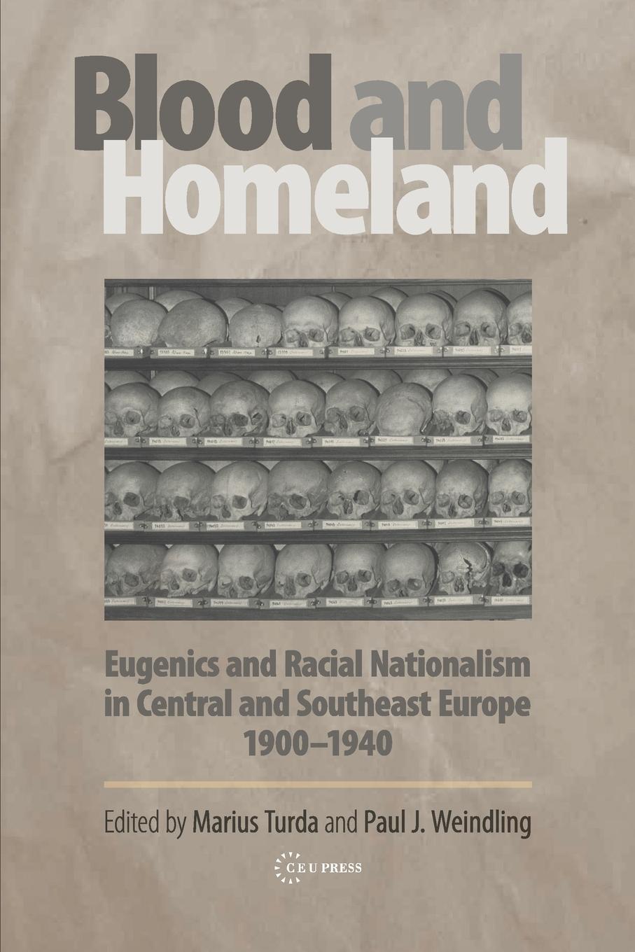 Cover: 9789637326813 | Blood and Homeland | Paul J. Weindling | Taschenbuch | Paperback