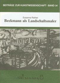 Cover: 9783892350347 | Beckmann als Landschaftsmaler | Susanne Rother | Taschenbuch | Deutsch