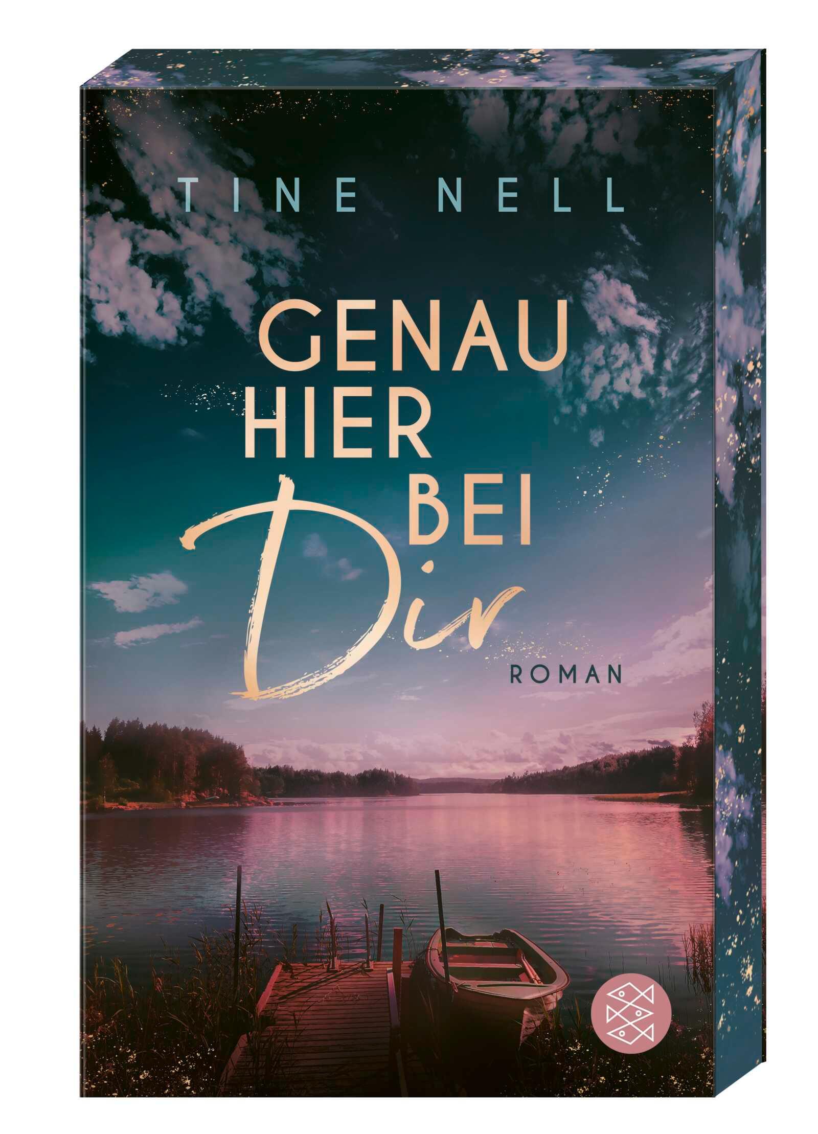 Cover: 9783596710645 | Genau hier bei dir | Tine Nell | Taschenbuch | 384 S. | Deutsch | 2024