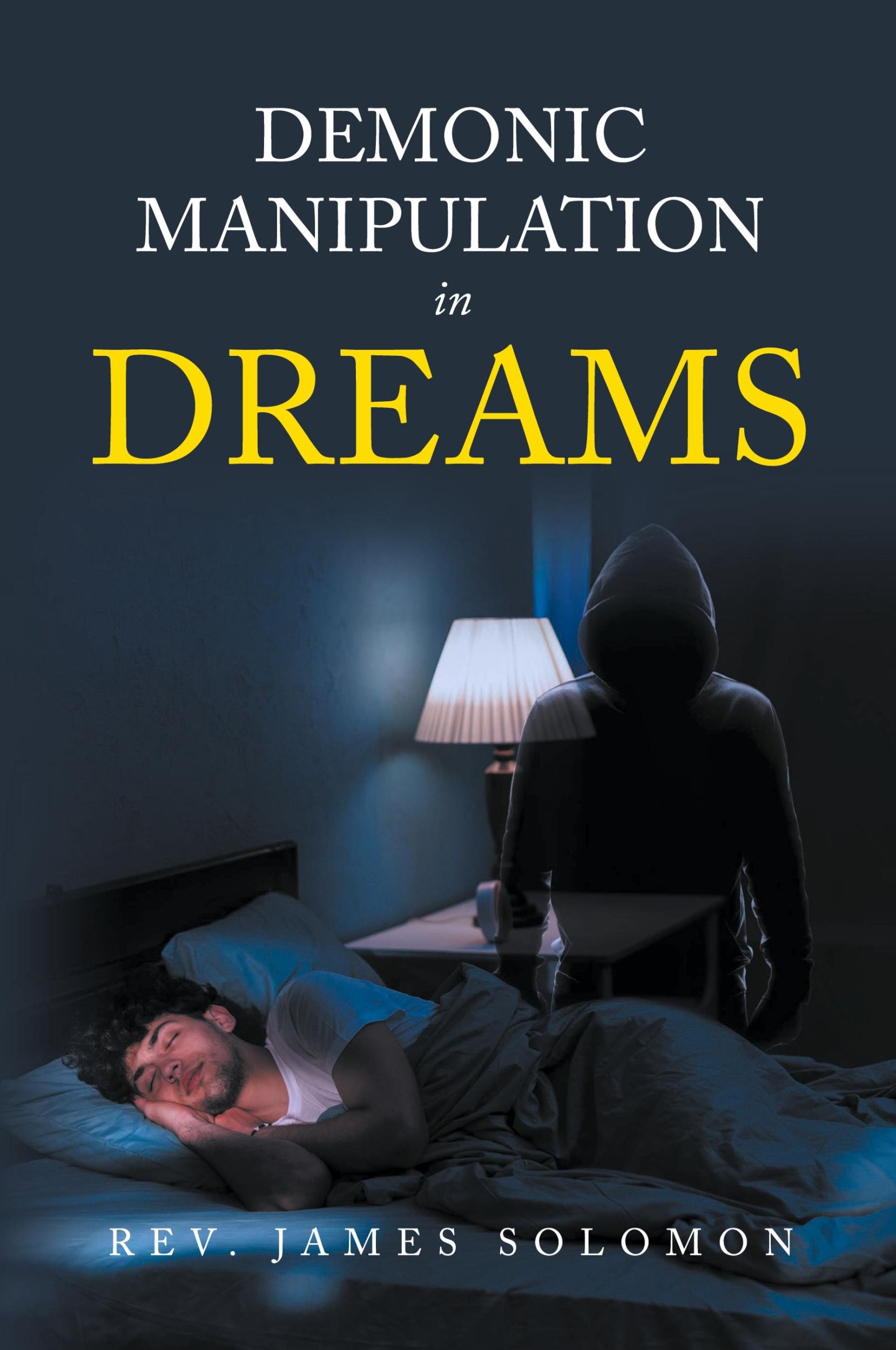 Cover: 9798888327548 | Demonic Manipulation in Dreams | Rev. James Solomon | Taschenbuch