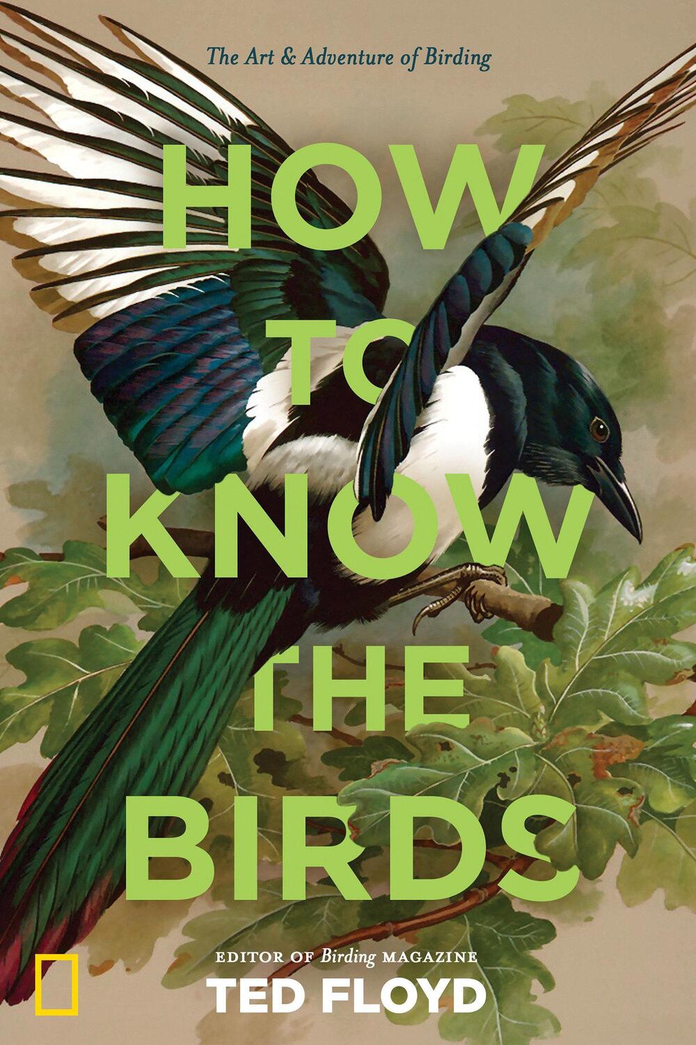 Cover: 9781426220036 | How to Know the Birds: The Art and Adventure of Birding | Ted Floyd