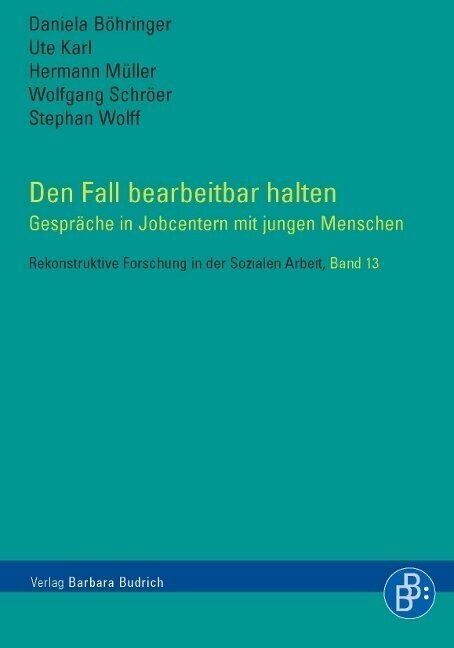 Cover: 9783866494510 | Den Fall bearbeitbar halten | Gespräche in Job-Centern | Taschenbuch