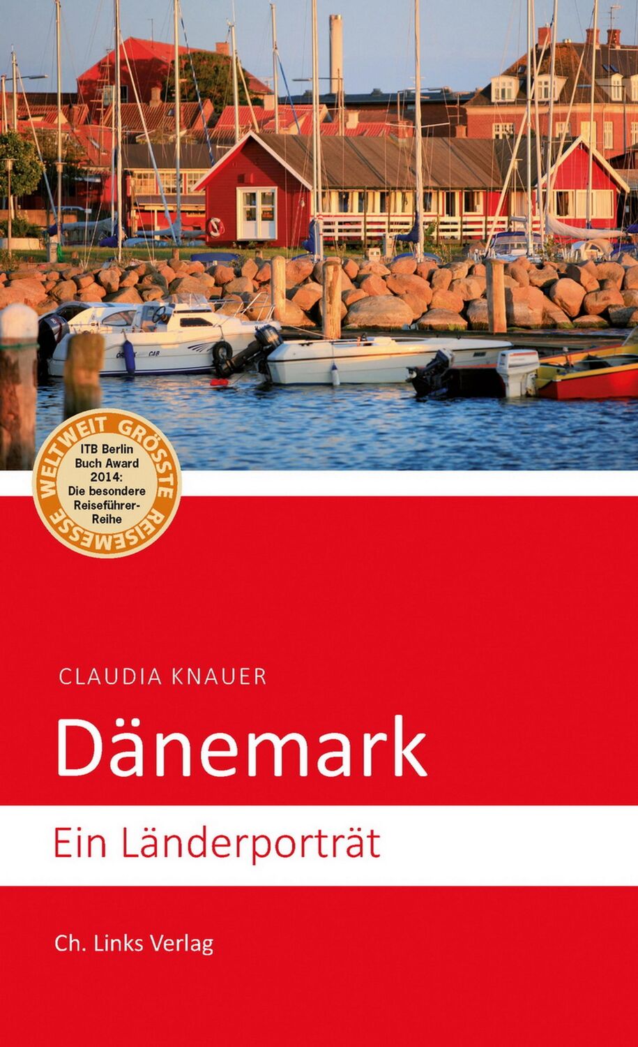 Cover: 9783861538240 | Dänemark | Ein Länderporträt | Claudia Knauer | Taschenbuch | 224 S.