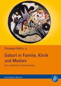 Cover: 9783866491892 | Geburt in Familie, Klinik und Medien | Eine qualitative Untersuchung