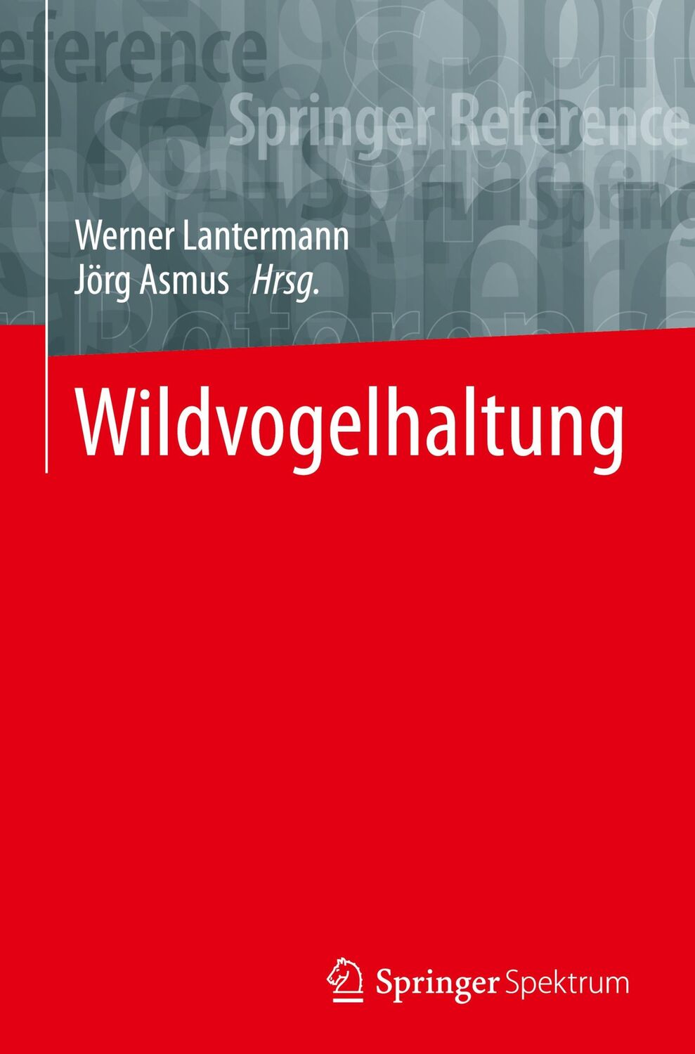 Cover: 9783662596036 | Wildvogelhaltung | Werner Lantermann (u. a.) | Buch | LVI | Deutsch