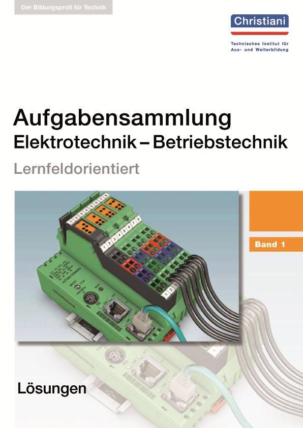 Cover: 9783865222695 | Aufgabensammlung Elektrotechnik Betriebstechnik. Band 1 | Wellers