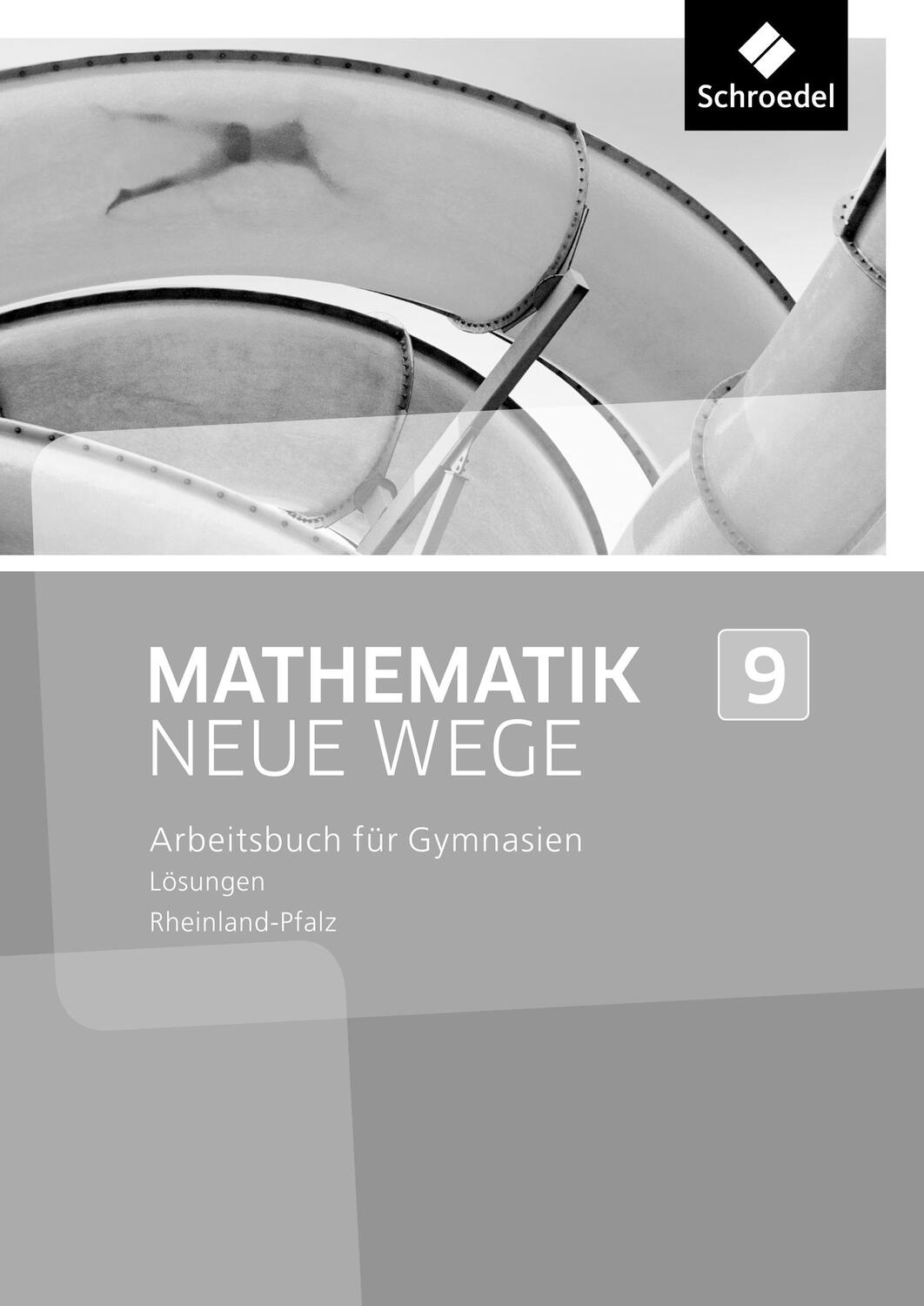 Cover: 9783507857858 | Mathematik Neue Wege SI 9. Lösungen. Rheinland-Pfalz | Armin Baeger