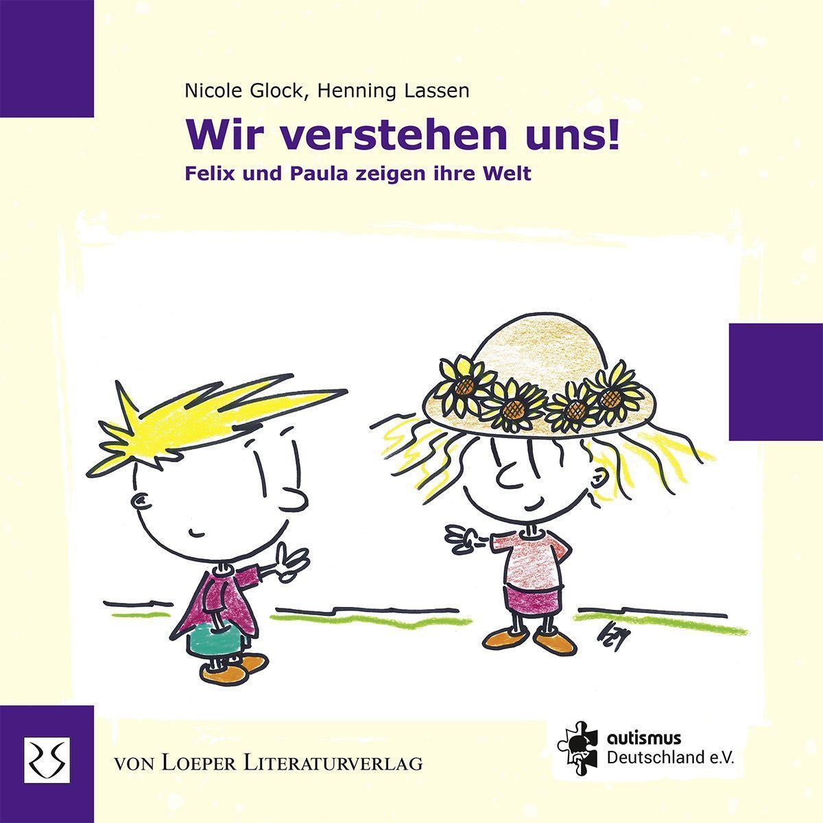 Cover: 9783860592830 | Wir verstehen uns! Felix und Paula zeigen ihre Welt | Nicole Glock