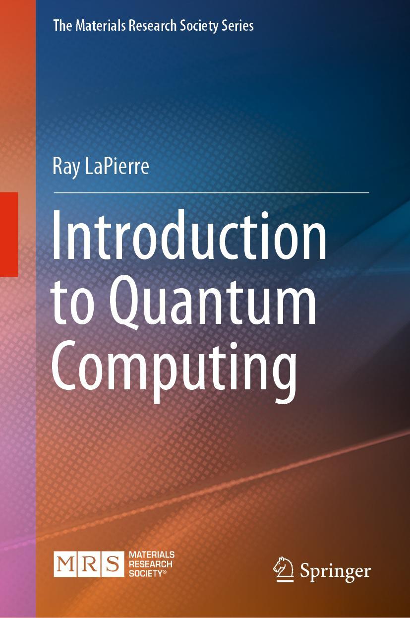 Cover: 9783030693176 | Introduction to Quantum Computing | Ray Lapierre | Buch | xvi | 2021