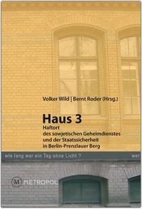 Cover: 9783863310141 | Haus 3. Haftort des sowjetischen Geheimdienstes und der...