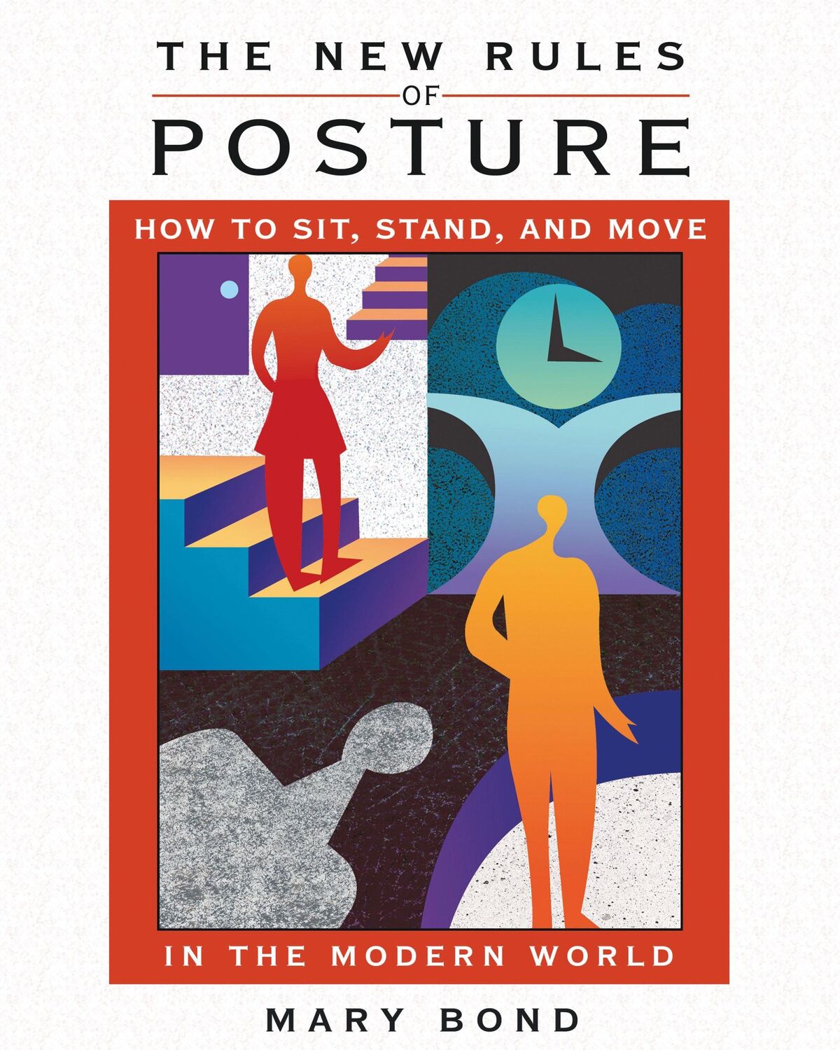 Cover: 9781594771248 | The New Rules of Posture | Mary Bond | Taschenbuch | Englisch | 2006