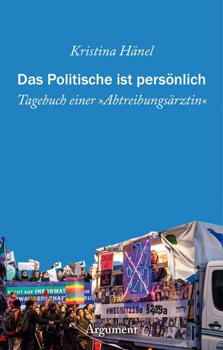 Cover: 9783867545136 | Das Politische ist persönlich | Tagebuch einer »Abtreibungsärztin«