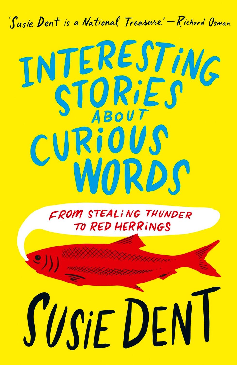 Cover: 9781399811682 | Interesting Stories about Curious Words | Susie Dent | Taschenbuch