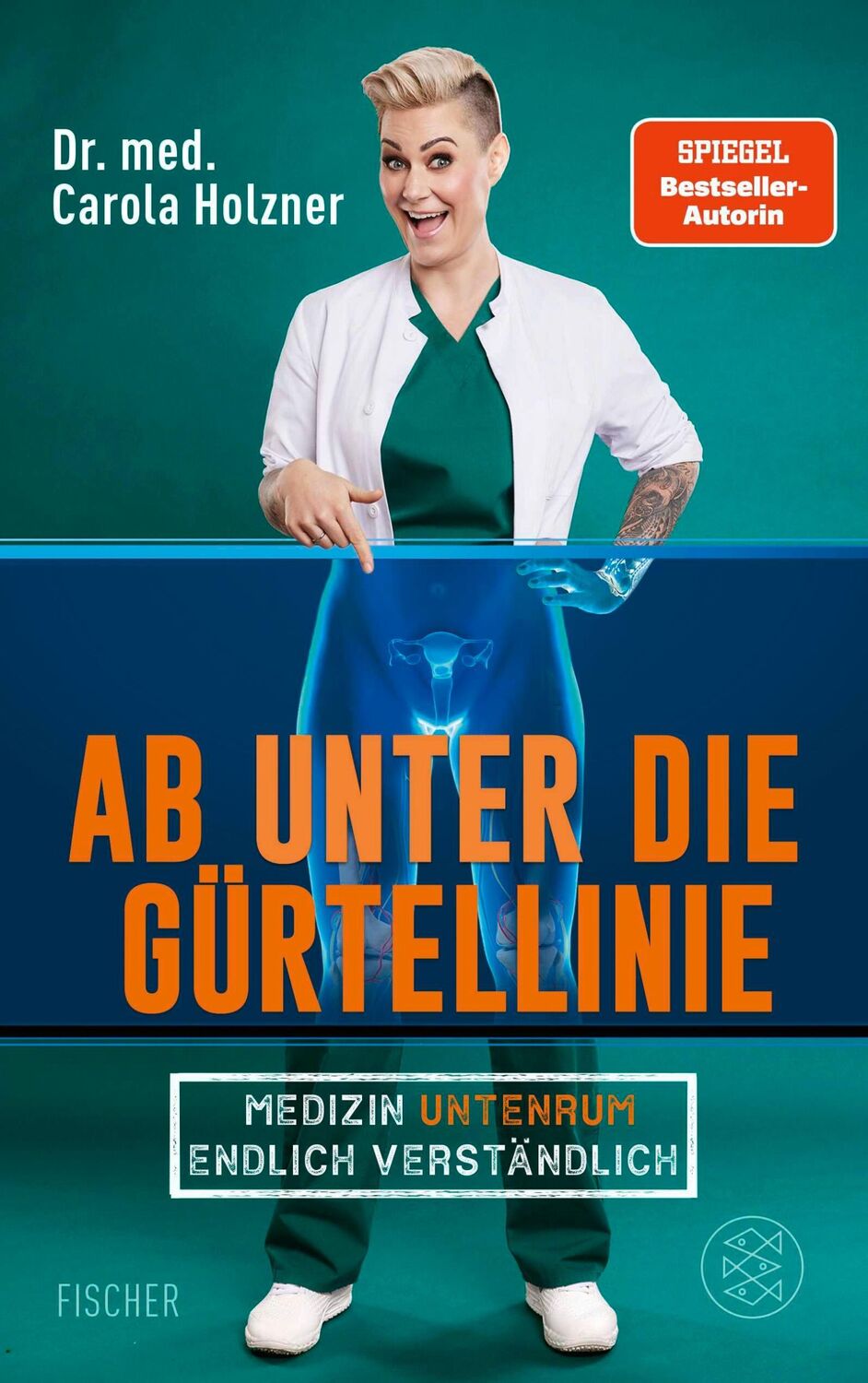 Cover: 9783596711314 | Ab unter die Gürtellinie | Carola Holzner | Taschenbuch | 288 S.