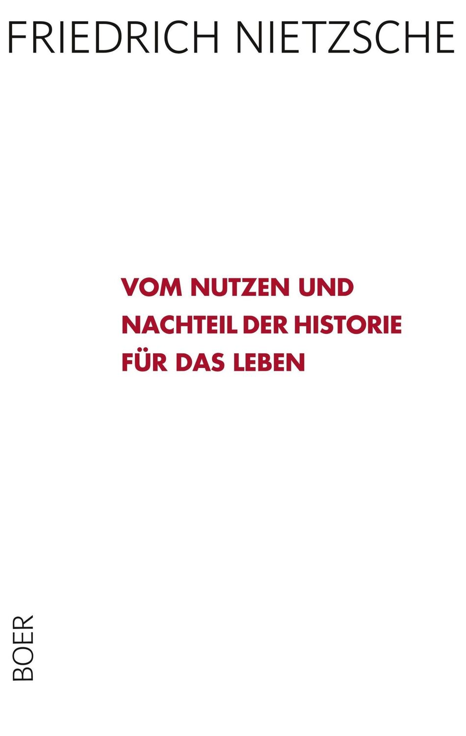 Cover: 9783946619161 | Vom Nutzen und Nachteil der Historie für das Leben | Nietzsche | Buch