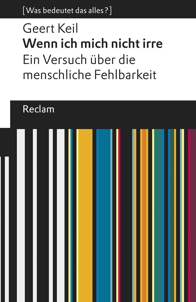 Cover: 9783150196397 | Wenn ich mich nicht irre. Ein Versuch über die menschliche Fehlbarkeit