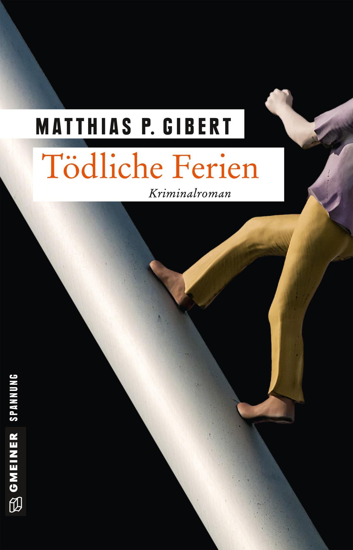 Cover: 9783839221174 | Tödliche Ferien | Matthias P. Gibert | Taschenbuch | 346 S. | Deutsch