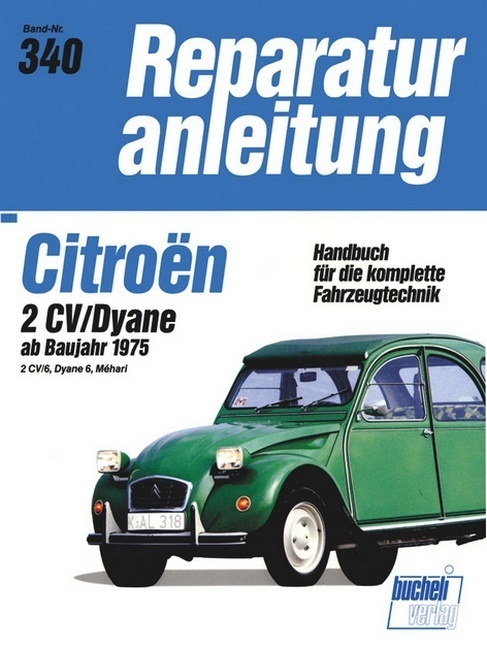 Cover: 9783716814284 | Citroen 2 CV/6, Dyane, Mehari (ab Herbst 1975) | Buch | 136 S. | 2012