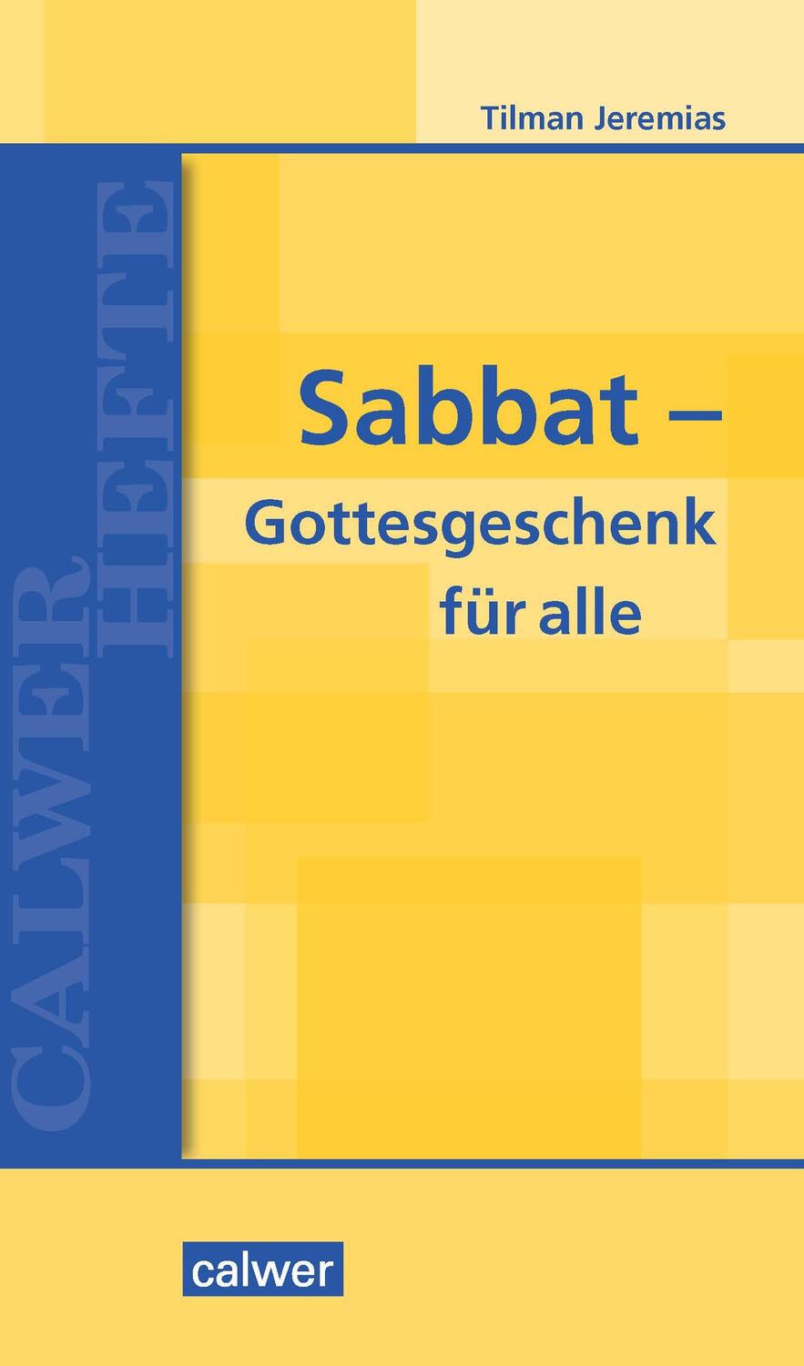 Cover: 9783766844613 | Sabbat - Gottesgeschenk für alle | Tilman Jeremias | Taschenbuch