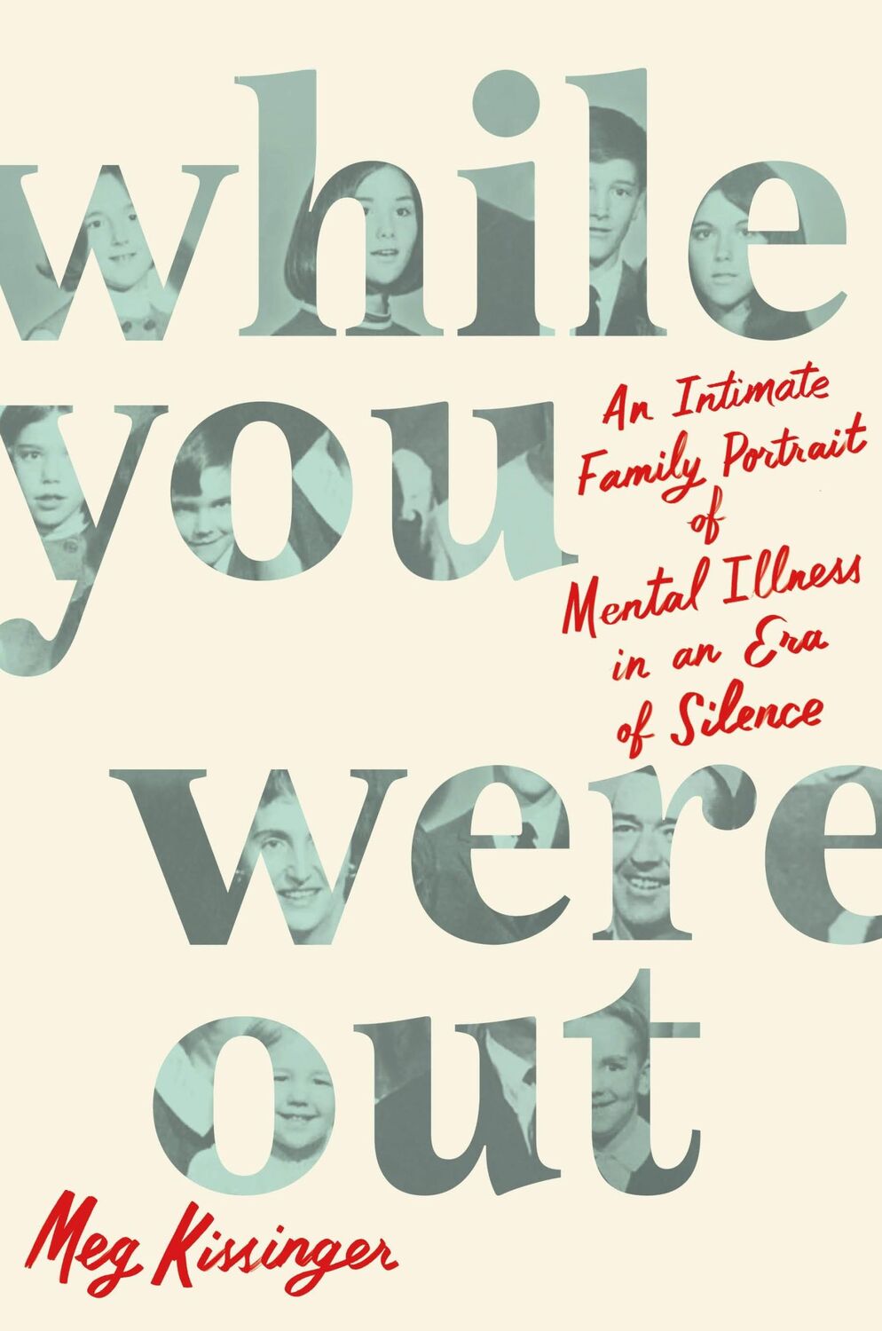 Autor: 9781250793775 | While You Were Out | Meg Kissinger | Buch | Gebunden | Englisch | 2023