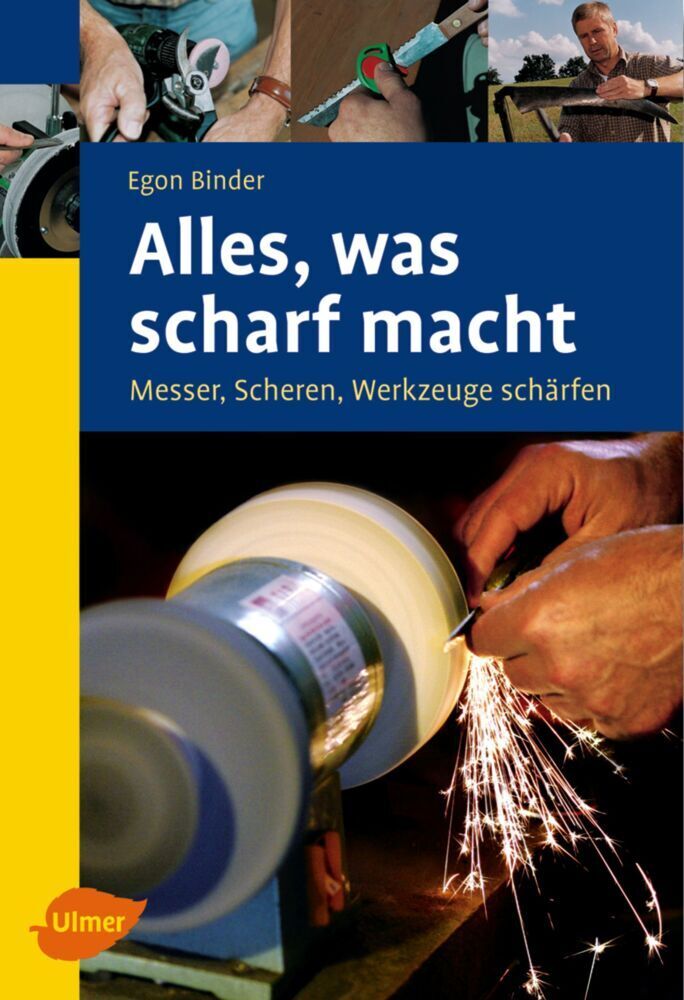 Cover: 9783800141517 | Alles, was scharf macht | Messer, Scheren, Werkzeuge schärfen | Binder