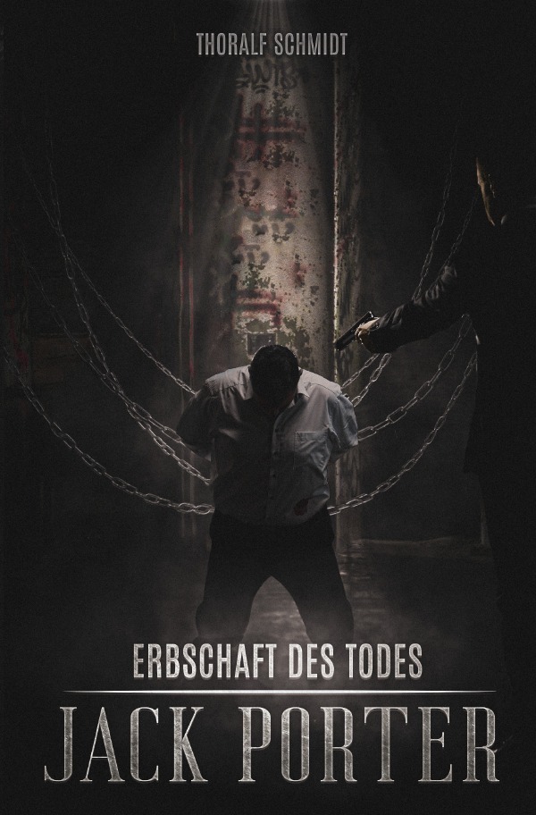 Cover: 9783754940082 | Jack Porter | Erbschaft des Todes | Thoralf Schmidt | Taschenbuch