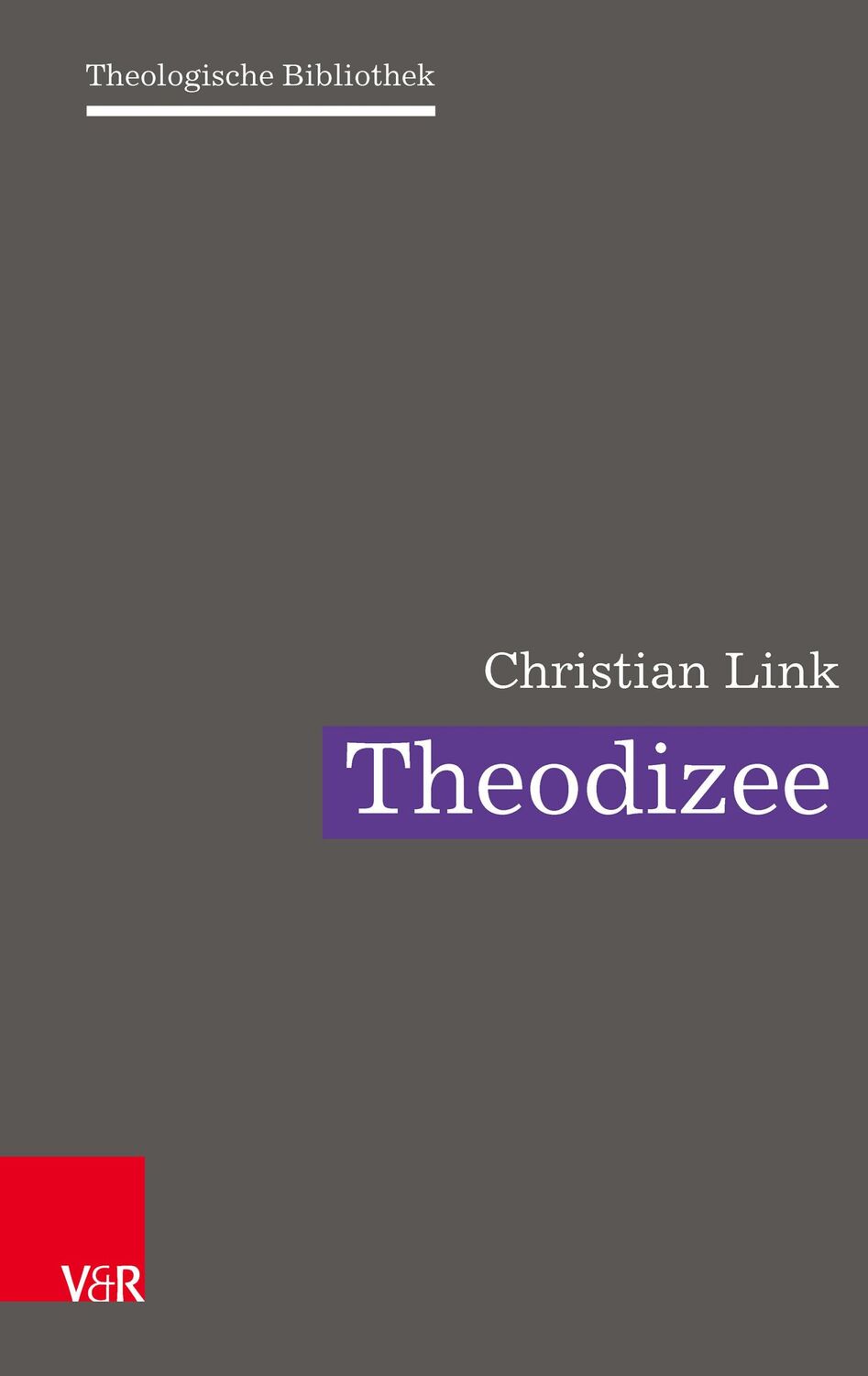 Cover: 9783525552919 | Theodizee | Eine theologische Herausforderung | Christian Link | Buch