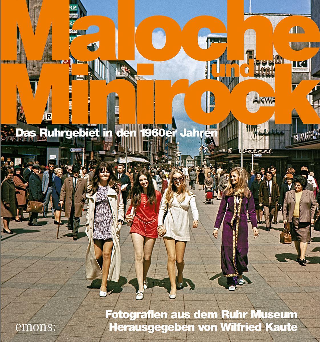 Cover: 9783740823313 | Maloche und Minirock | Das Ruhrgebiet der 1960er Jahre | Kaute | Buch