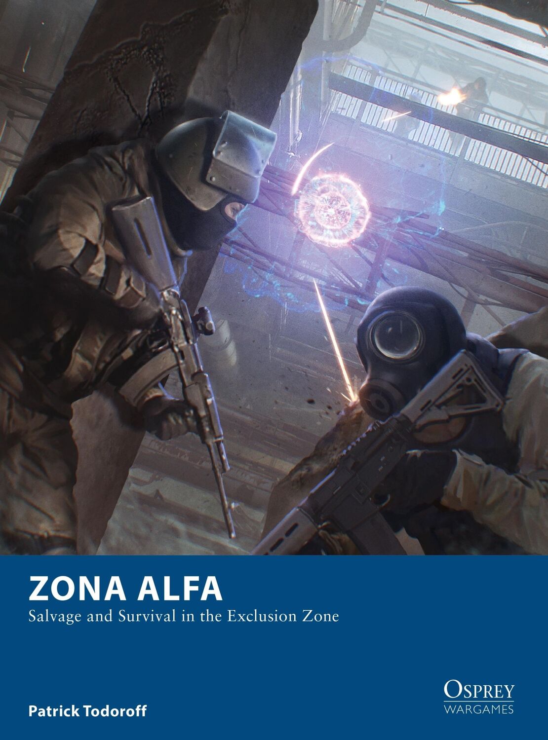 Cover: 9781472835697 | Zona Alfa | Salvage and Survival in the Exclusion Zone | Todoroff