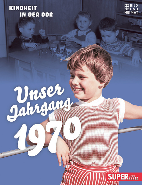 Cover: 9783959582230 | Unser Jahrgang 1970 | Kindheit in der DDR | Buch | 64 S. | Deutsch