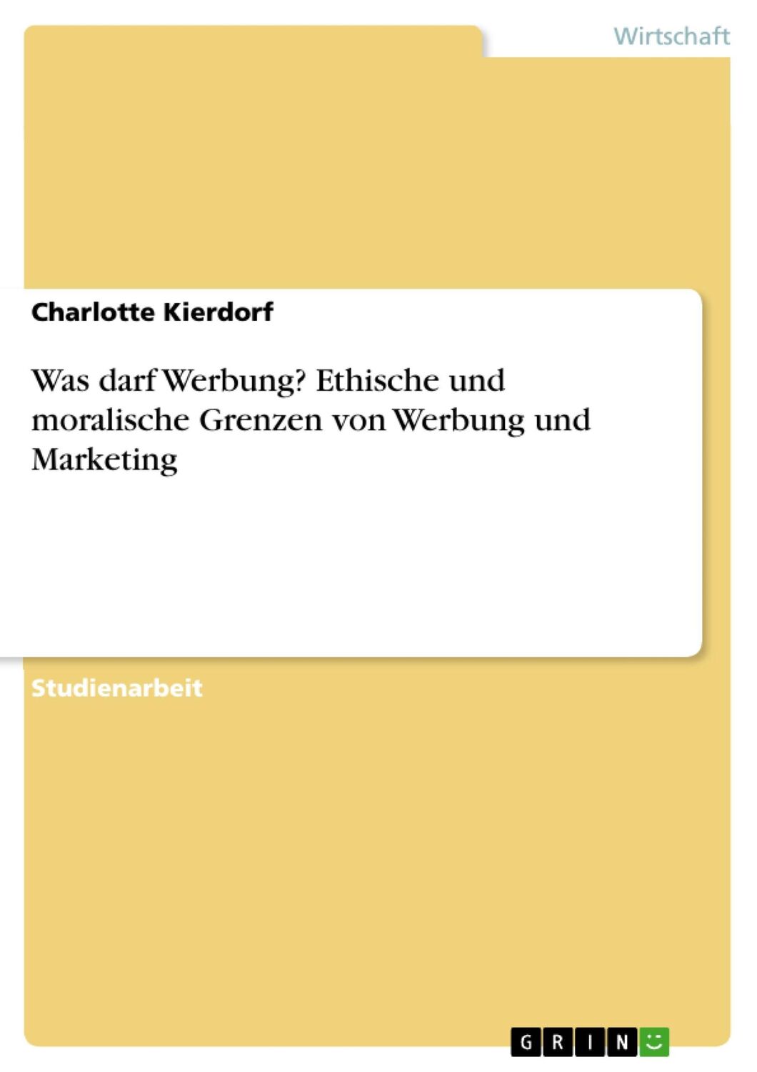 Cover: 9783668366596 | Was darf Werbung? Ethische und moralische Grenzen von Werbung und...