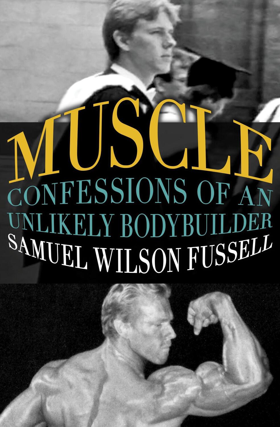 Cover: 9781504002059 | Muscle | Confessions of an Unlikely Bodybuilder | Fussell | Buch