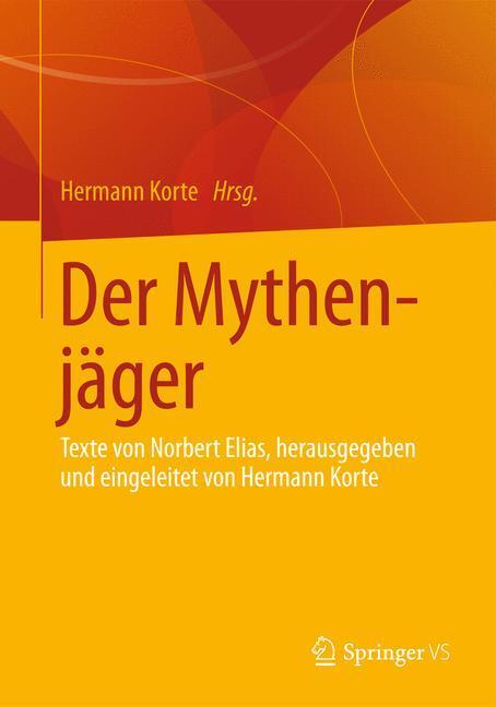 Cover: 9783658038649 | Der Mythenjäger | Hermann Korte | Taschenbuch | Paperback | xiv | 2013