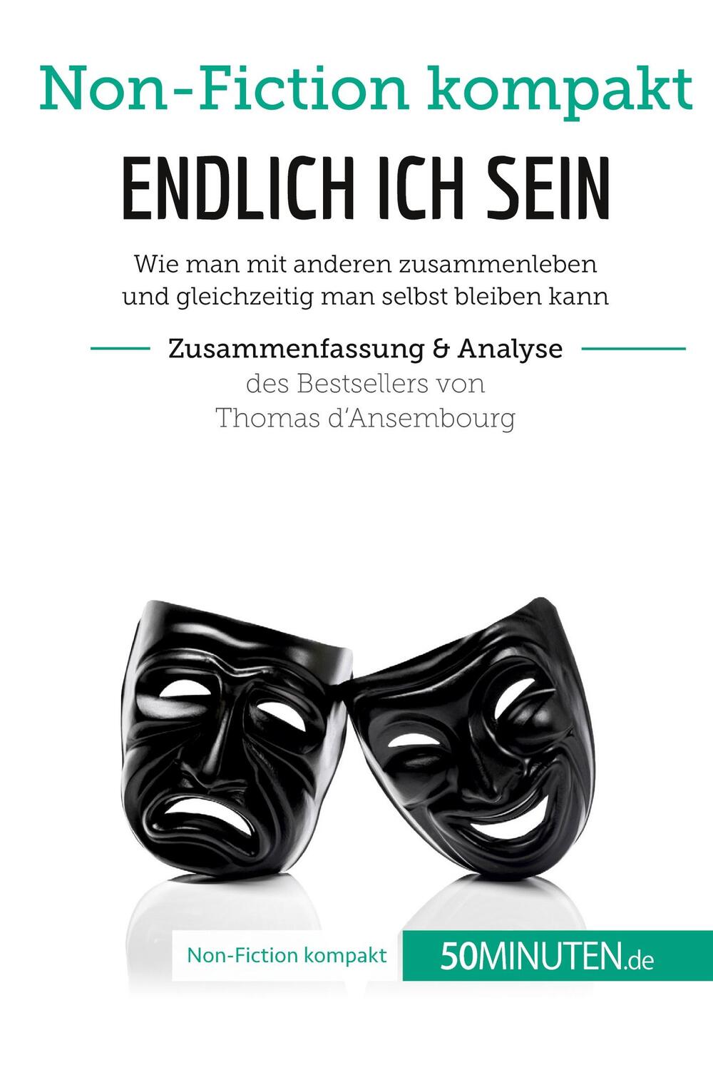 Cover: 9782808012737 | Endlich ICH sein. Zusammenfassung & Analyse des Bestsellers von...